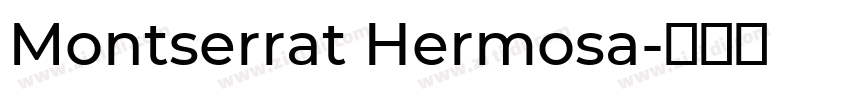 Montserrat Hermosa字体转换